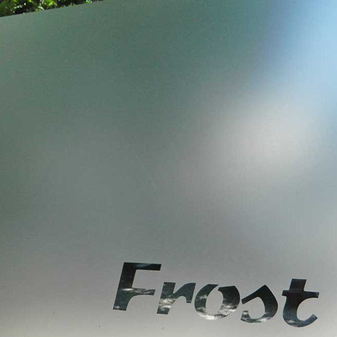 Frosted vinyl with the word frost cut out to show the contrast between clear and frost